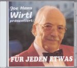 Joe Hans Wirtl-Für jeden etwas