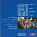 Kaisermühlenblues, Donaustadt, Adi Hirschal, Marianne Mendt, CD zur TV Serie,