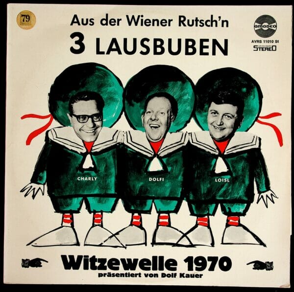 3 Lausbuben, Wiener Rutsche, Charly, Dolfi, Loisl, Schallplatte, Vinyl