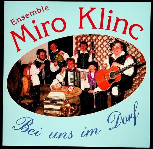 Bei uns im Dorf, Miro Klinc, Ensemble
