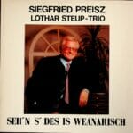 Siegfried Preisz, Siggi, Sehns des is weanerisch, Wienerlied, Lothar Steup Trio, Schallplatte, Vinyl