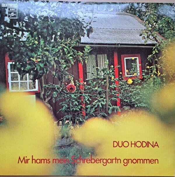 LP: Duo Hodina- Mir hams mein Schrebergartn gnommen
