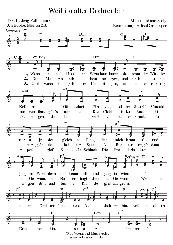 Weil i a alter Drahrer bin